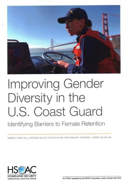 Improving Gender Diversity in the U.S. Coast Guard: Identifying Barriers to Female Retention