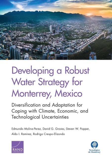 Developing a Robust Water Strategy for Monterrey, Mexico: Diversification and Adaptation for Coping with Climate, Economic, and Technological Uncertainties