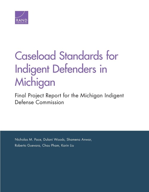 Caseload Standards for Indigent Defenders in Michigan: Final Project Report for the Michigan Indigent Defense Commission