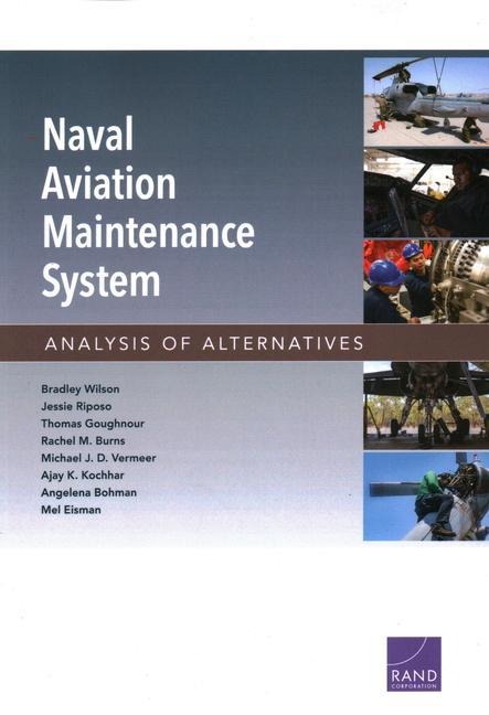 Naval Aviation Maintenance System: Analysis of Alternatives