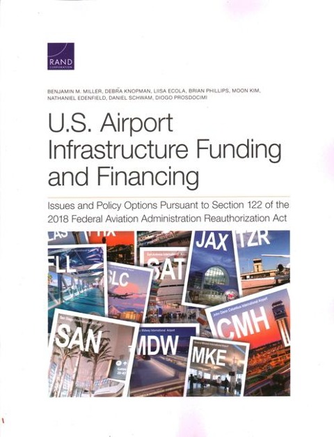 U.S. Airport Infrastructure Funding and Financing: Issues and Policy Options Pursuant to Section 122 of the 2018 Federal Aviation Administration Reauthorization ACT