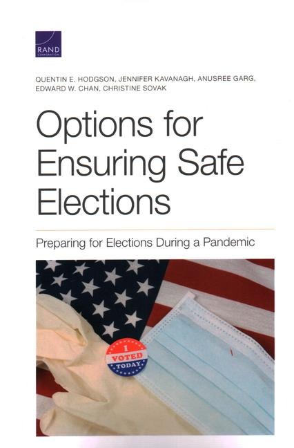Options for Ensuring Safe Elections: Preparing for Elections During a Pandemic