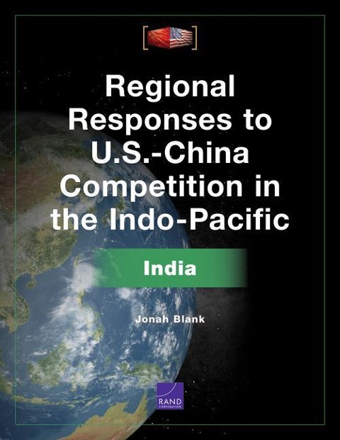 Regional Responses to U.S.-China Competition in the Indo-Pacific: India