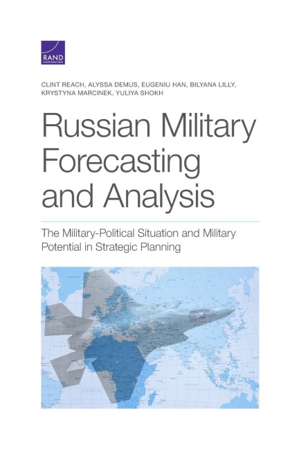 Russian Military Forecasting and Analysis: The Military-Political Situation and Military Potential in Strategic Planning