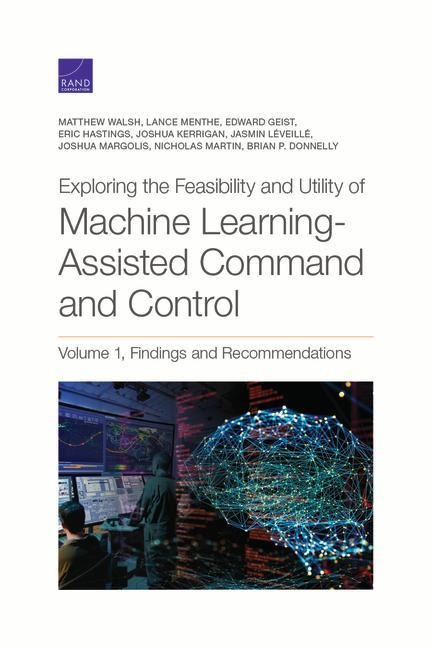 Exploring the Feasibility and Utility of Machine Learning-Assisted Command and Control
