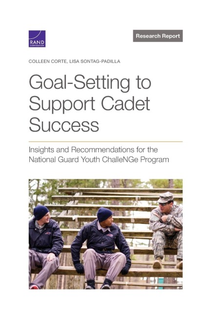 Goal-Setting to Support Cadet Success: Insights and Recommendations for the National Guard Youth Challenge Program