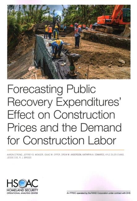 Forecasting Public Recovery Expenditures Effect on Construction Prices and the Demand for Construction Labor