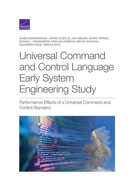 Universal Command and Control Language Early System Engineering: Performance Effects of a Universal Command and Control Standard