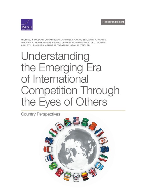Understanding the Emerging Era of International Competition Through the Eyes of Others: Country Perspectives