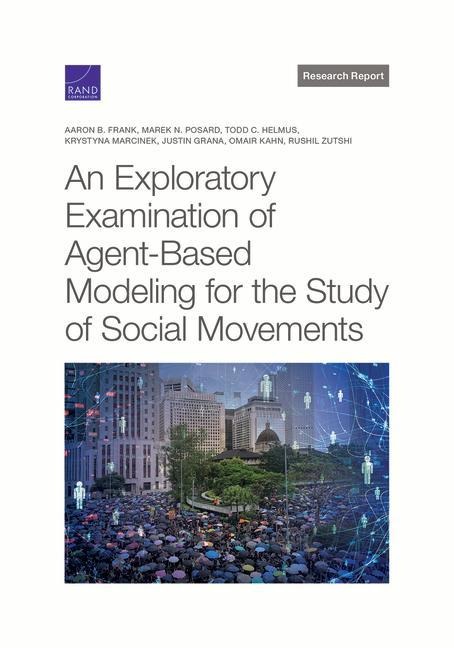 Exploratory Examination of Agent-Based Modeling for the Study of Social Movements