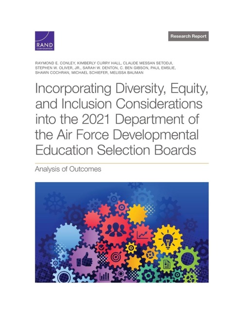 Incorporating Diversity, Equity, and Inclusion Considerations Into the 2021 Department of the Air Force Developmental Education Selection Boards: Analysis of Outcomes