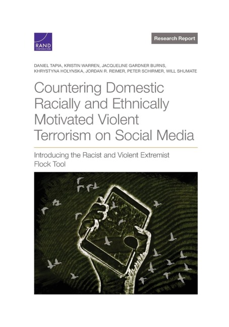 Countering Domestic Racially and Ethnically Motivated Violent Terrorism on Social Media: Introducing the Racist and Violent Extremist Flock Tool