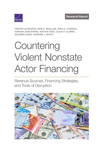 Countering Violent Nonstate Actor Financing: Revenue Sources, Financing Strategies, and Tools of Disruption