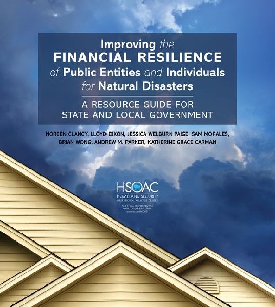 Improving the Financial Resilience of Public Entities and Individuals for Natural Disasters: A Resource Guide for State and Local Government