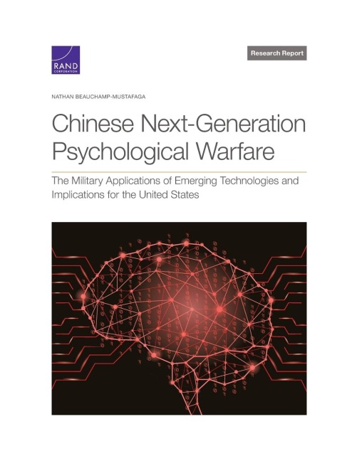 Chinese Next-Generation Psychological Warfare: The Military Applications of Emerging Technologies and Implications for the United States