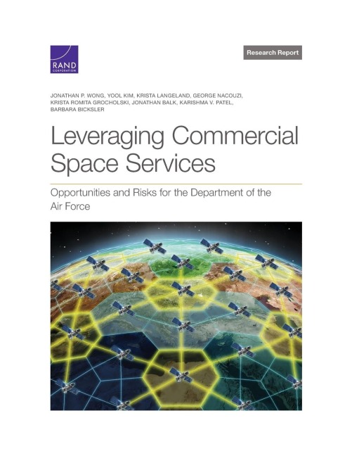 Leveraging Commercial Space Services: Opportunities and Risks for the Department of the Air Force