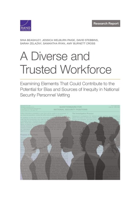 A Diverse and Trusted Workforce: Examining Elements That Could Contribute to the Potential for Bias and Sources of Inequity in National Security Personnel Vetting-