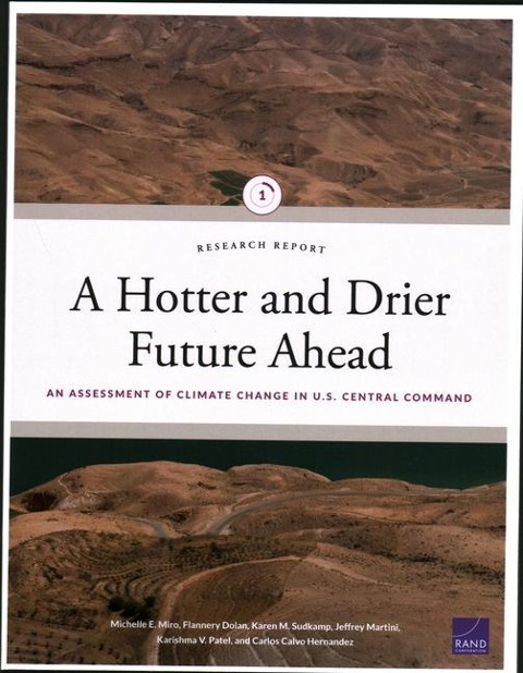 A Hotter and Drier Future Ahead: An Assessment of Climate Change in U.S. Central Command