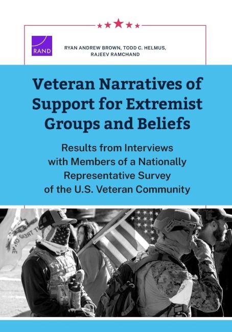 Veteran Narratives of Support for Extremist Groups and Beliefs: Results from Interviews with Members of a Nationally Representative Survey of the U.S. Veteran Community