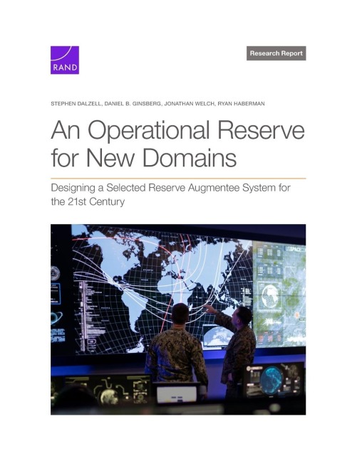 An Operational Reserve for New Domains: Designing a Selected Reserve Augmentee System for the 21st Century