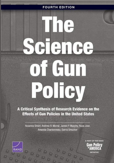 Science of Gun Policy: A Critical Synthesis of Research Evidence on the Effects of Gun Policies in the United States
