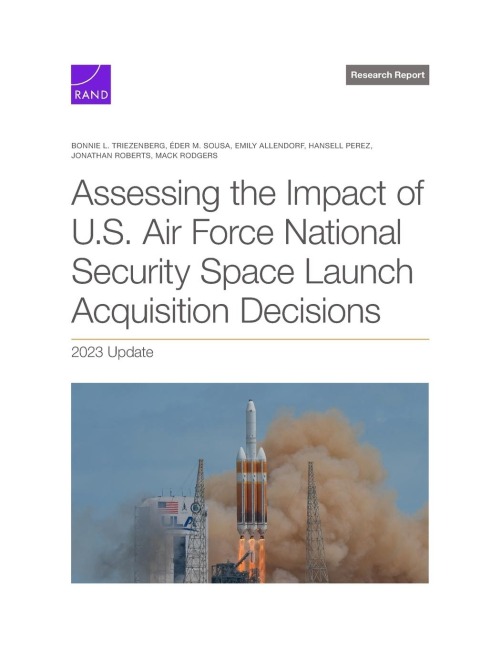 Assessing the Impact of U.S. Air Force National Security Space Launch Acquisition Decisions: 2023 Update