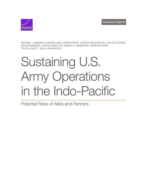 Sustaining U.S. Army Operations in the Indo-Pacific: Potential Roles of Allies and Partners