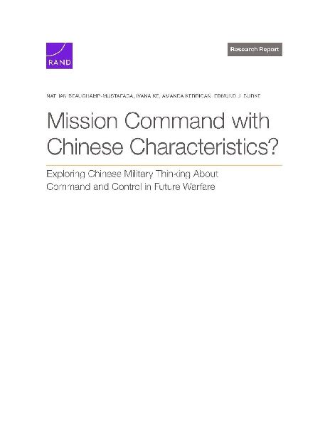 Mission Command with Chinese Characteristics?: Exploring Chinese Military Thinking about Command and Control in Future Warfare