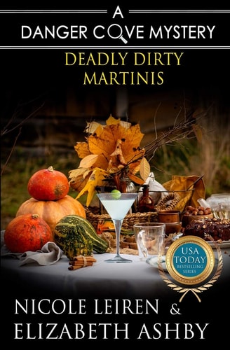 Deadly Dirty Martinis A Danger Cove Cocktail Mystery
