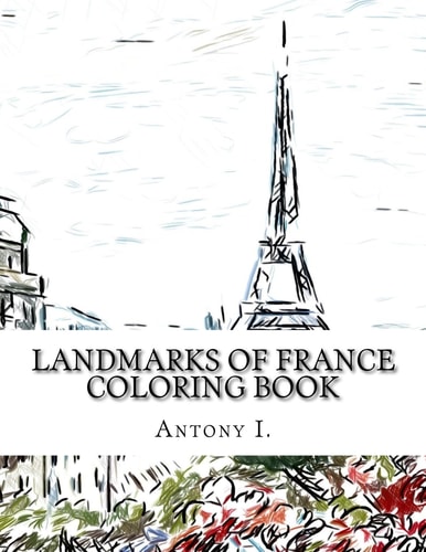 Landmarks of France Coloring Book Coloring Book Landmarks of France