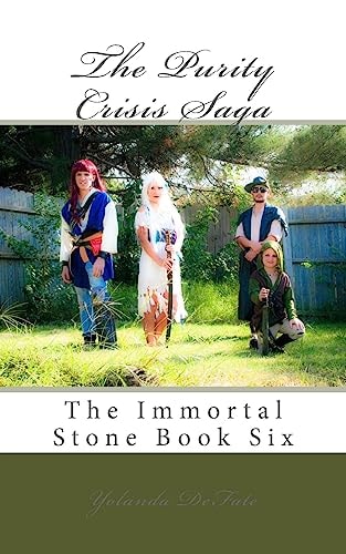 The Purity Crisis Saga The Immortal Stone Book Six