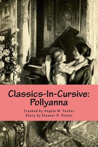 Classics-In-Cursive Pollyanna