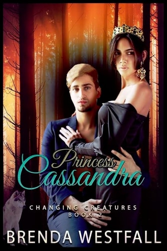 Princess Cassandra Changing Creatures 2
