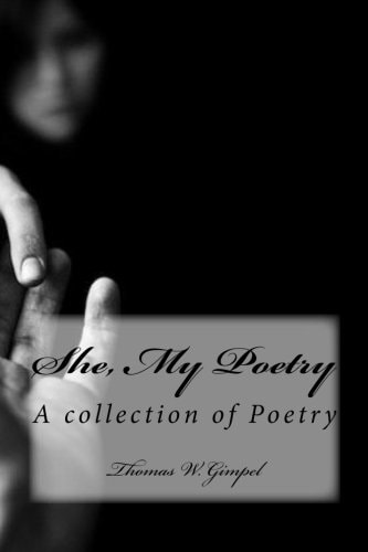 She, My Poetry A Collection of Poetry