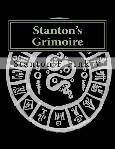 Stanton's Grimoire Volume I