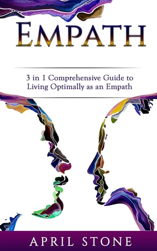 Empath 3 in 1 Guide to Living Optimally As an Empath