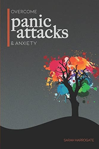 Overcome Panic Attacks and Anxiety