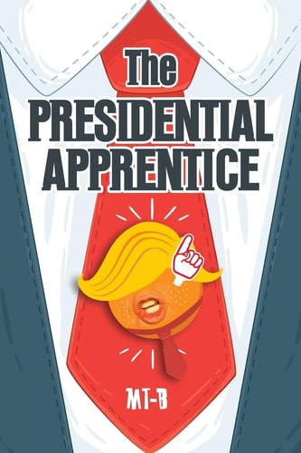 The Presidential Apprentice