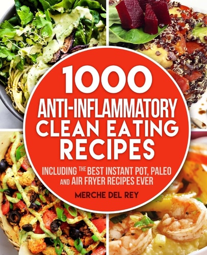 1000 Anti Inflammatory Clean Eating Recipes