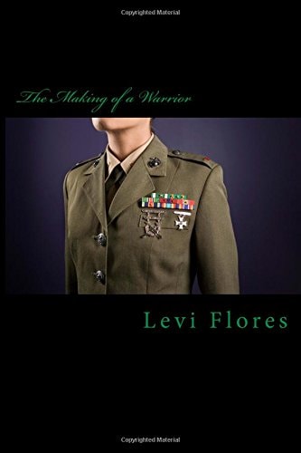 The Making of a Warrior