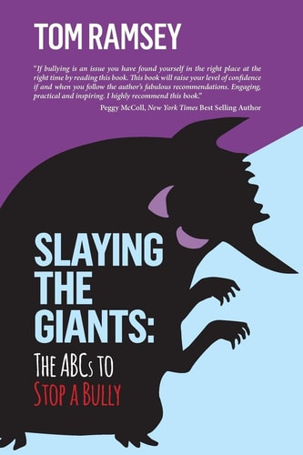 Slaying the Giants The ABCs to Stop a Bully