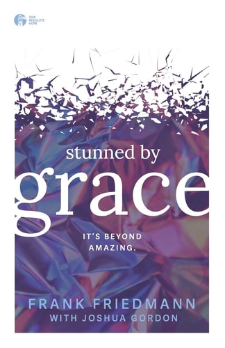 Stunned by Grace It's Beyond Amazing