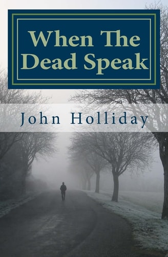 When The Dead Speak A Paranormal Journey