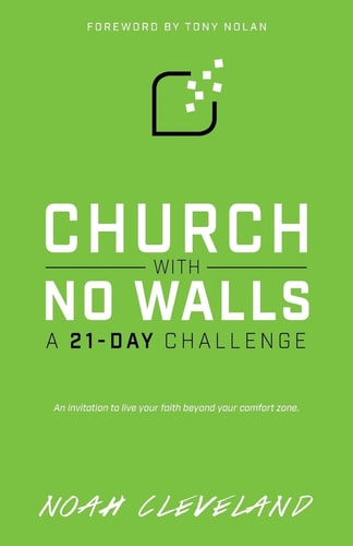 Church With No Walls A 21-Day Challenge