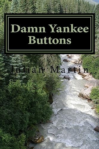 Damn Yankee Buttons Short Stories and Essays