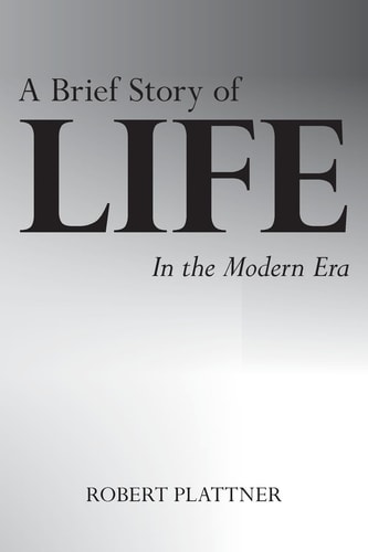 A Brief Story of LIFE In the Modern Era