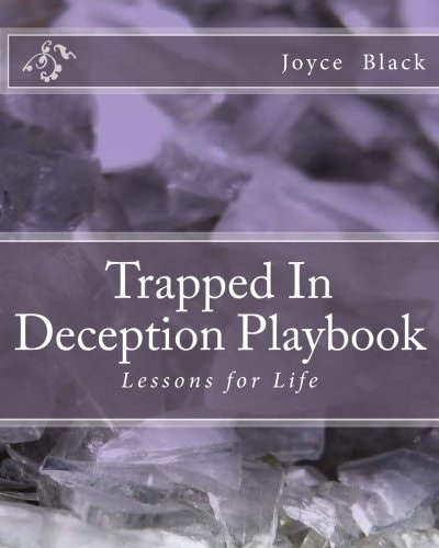 Trapped in Deception Playbook Lessons for Life