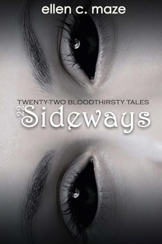 22 Sideways Twenty-Two Bloodthirsty Tales