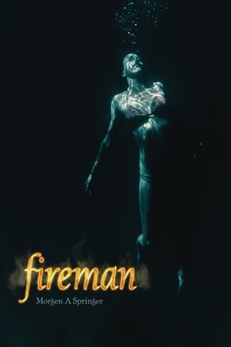Fireman Book 1 of the Fireman Series