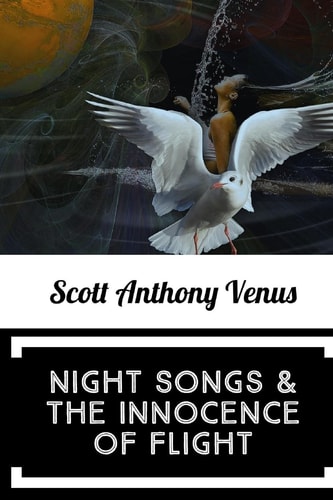 Night Songs and the Innocence of Flight